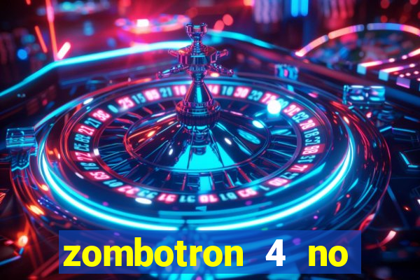 zombotron 4 no click jogos